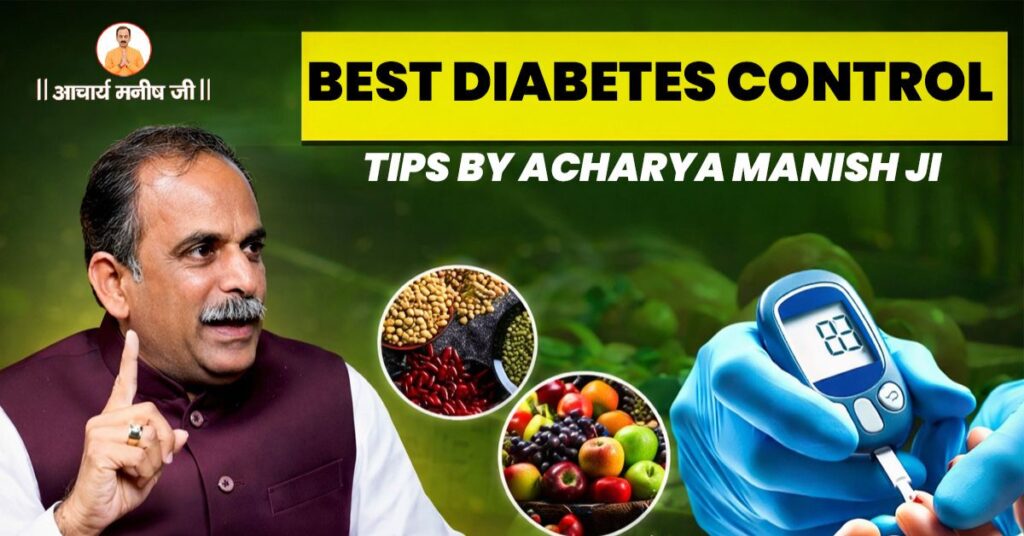 Diabetes-Control-Tips-by-Acharya-Manish-Ji