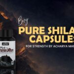 Top Benefits of Pure Shilajit Capsules for Strength by Acharya Manish Ji