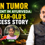 Brain Tumor Treatment in Ayurveda: 10-Year-Old's Success Story