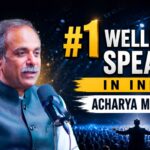 #1 Wellbeing Speaker in India: Acharya Manish Ji