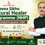 Start Your Journey with the Jeena Sikho Natural Healer Programme (NHP) by Acharya Manish Ji