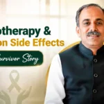 Side Effects of Chemotherapy and Radiations: Cancer Patient Story Insights by Acharya Manish Ji
