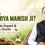 Who Is Acharya Manish Ji? Ayurveda Expert & Wellness Guide